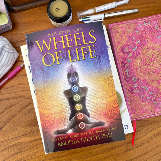 Wheels of Life - Anodea Judith (PhD)
